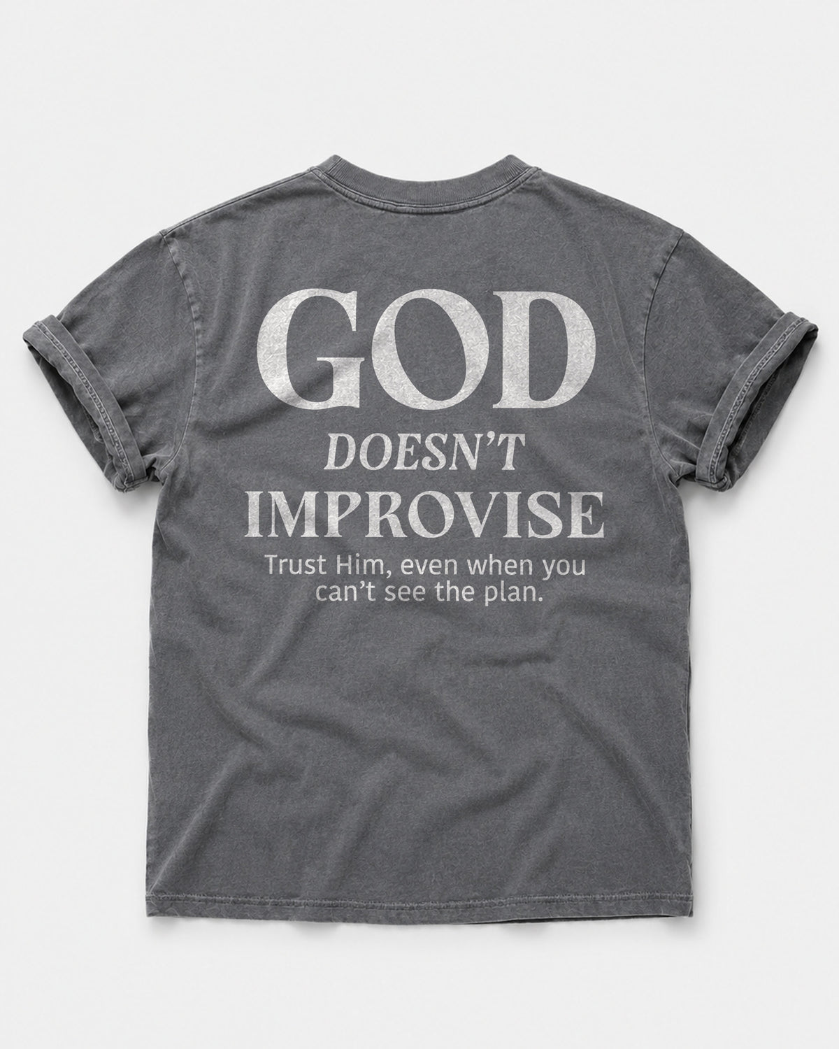 God Doesn’t Improvise – Men’s Christian T-Shirt