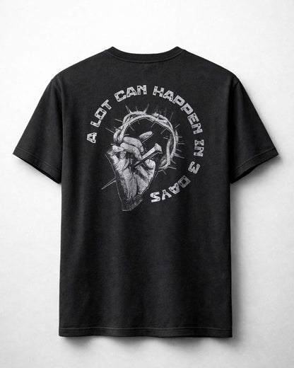A Lot Can Happen In 3 Days Shirt - Christian Faith Tee