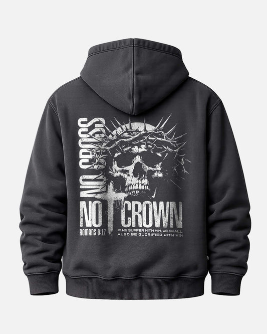 No Cross No Crown Hoodie – Romans 8:17 Christian Hoodie