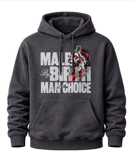 Made By Birth Man By Choice Hoodie – Black