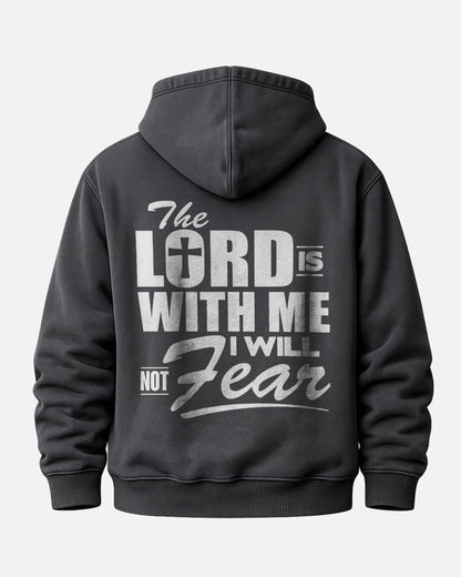 The Lord Is With Me I Will Not Fear Hoodie – Black