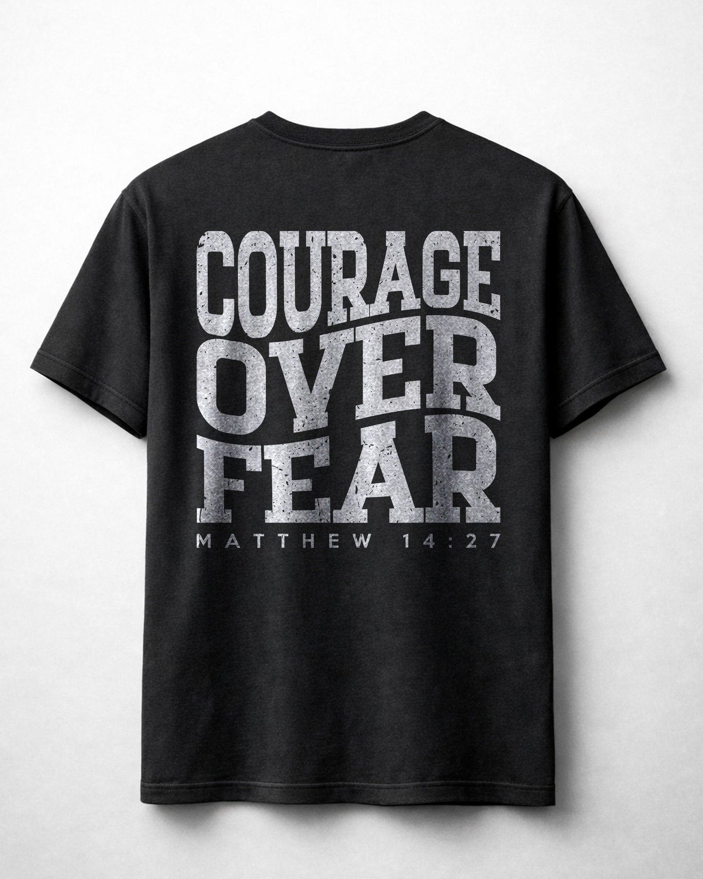 Courage Over Fear Shirt, Christian Faith Tee, Matthew 14:27 Scripture Shirt