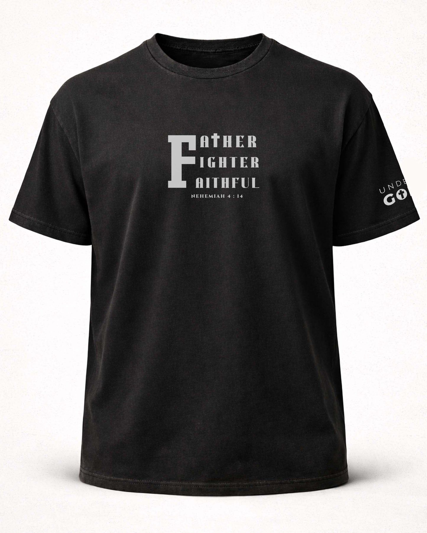 Father. Fighter. Faithful. | Nehemiah 4:14 Men’s Tee