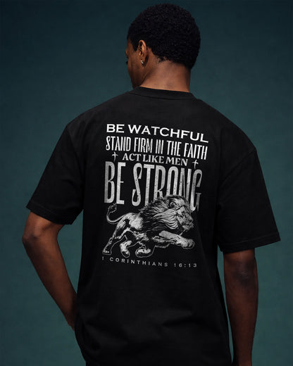 Be Watchful Stand Firm Shirt, Christian Lion Tee, 1 Corinthians 16:13 Faith Shirt