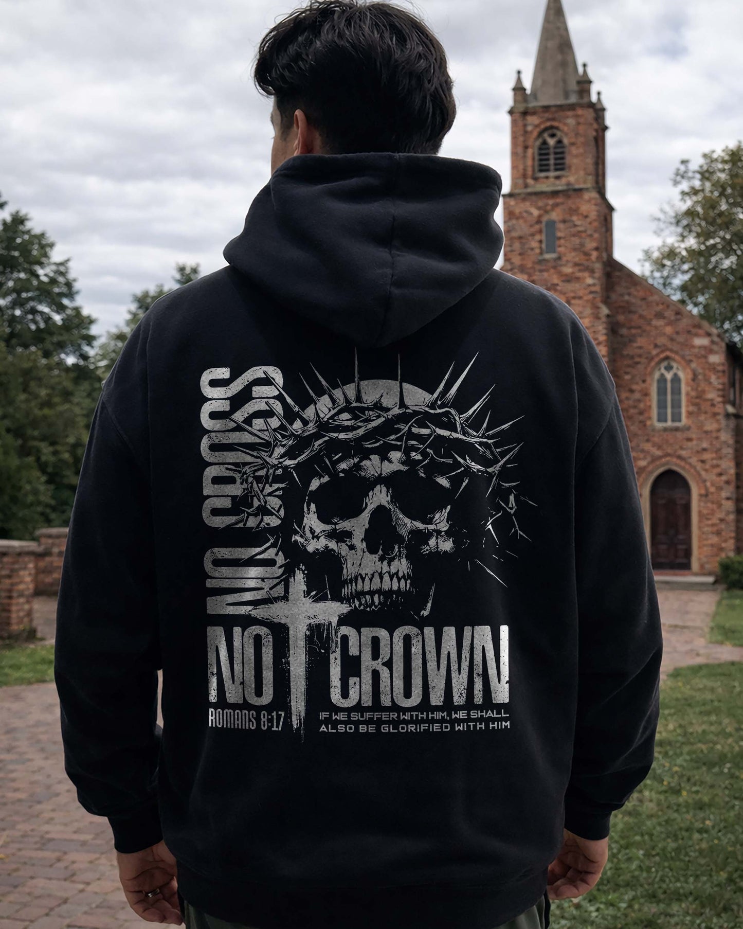 No Cross No Crown Hoodie – Romans 8:17 Christian Hoodie