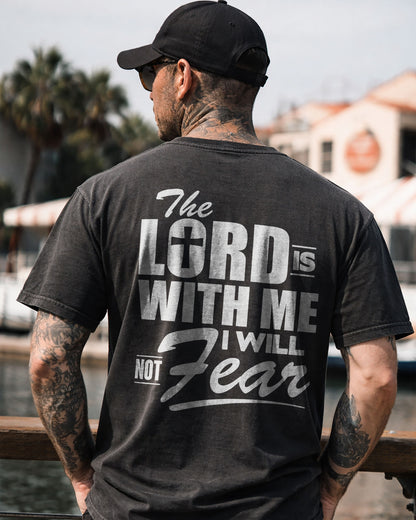The Lord Is With Me I Will Not Fear Shirt, Christian Faith Tee, Psalm Scripture Shirt