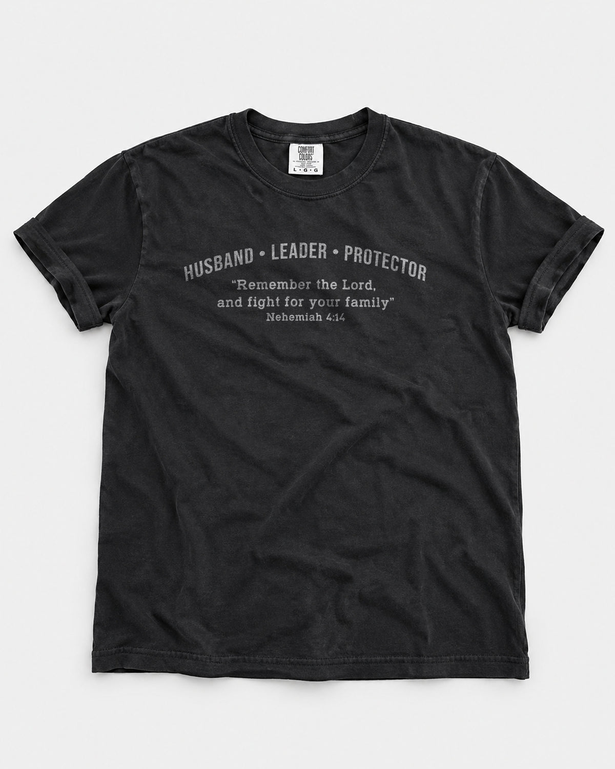 Husband • Leader • Protector | Nehemiah 4:14 Christian Men's T-Shirt