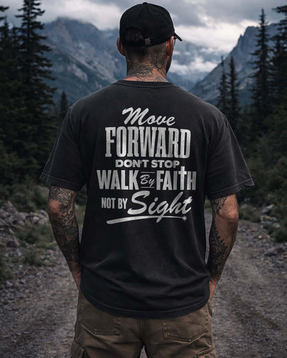 Move Forward Walk By Faith Shirt, Christian Motivation Tee, Faith Over Sight Shirt