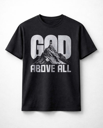 God Above All T-Shirt – Christian Men Faith Shirt - Black