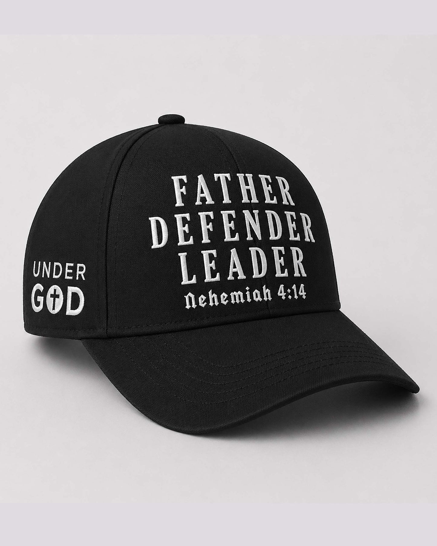 Father Defender Leader – Nehemiah 4:14 Embroidered Baseball Cap