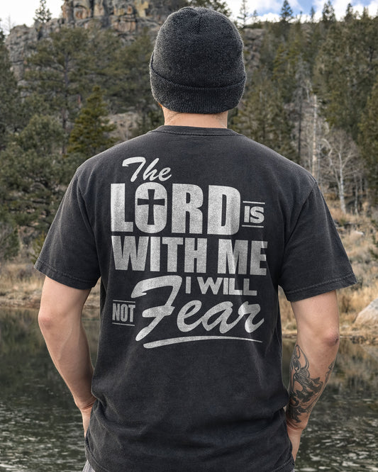 The Lord Is With Me I Will Not Fear Shirt, Christian Faith Tee, Psalm Scripture Shirt