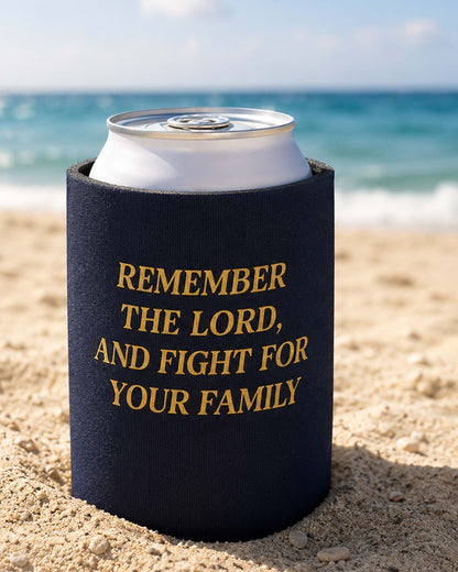 Leader • Protector • Provider Nehemiah 4:14 Can Cooler
