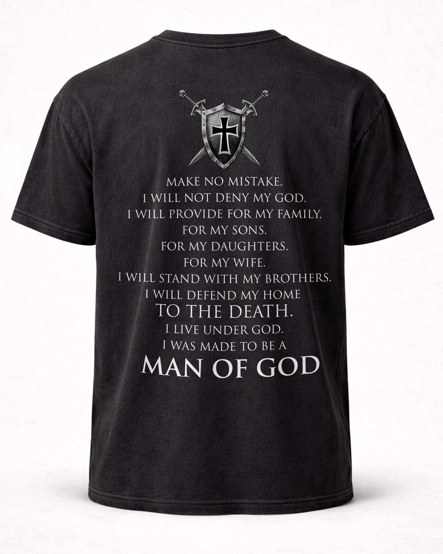 Christian Men Shirt - Make No Mistake — Man of God Statement T-Shirt - Nehemiah 4:14 Inspired