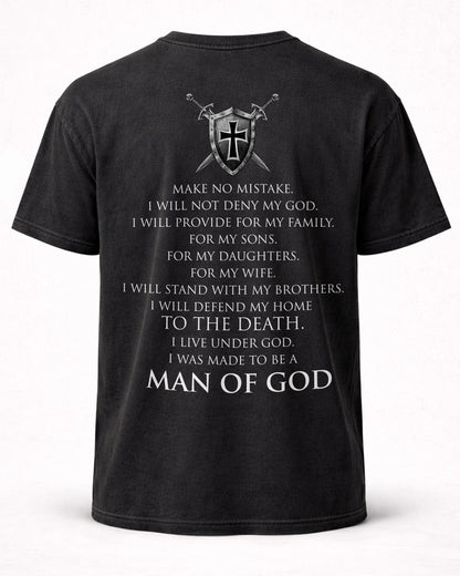 Christian Men Shirt - Make No Mistake — Man of God Statement T-Shirt - Nehemiah 4:14 Inspired