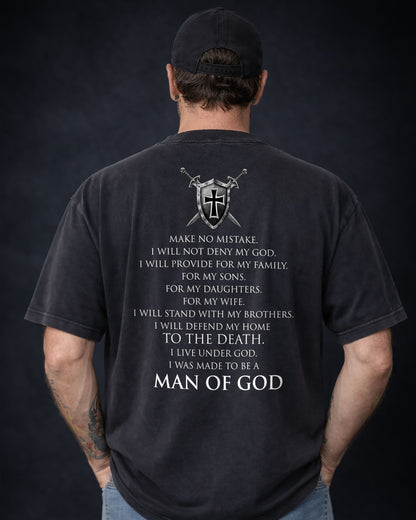 Christian Men Shirt - Make No Mistake — Man of God Statement T-Shirt - Nehemiah 4:14 Inspired