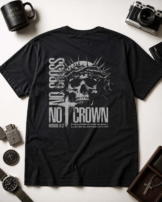 No Cross No Crown T-Shirt – Romans 8:17 Christian Black Shirt