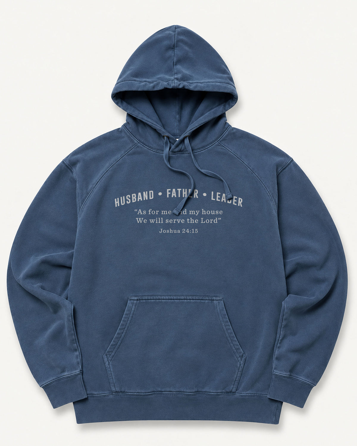 Husband Father Leader Hoodie – Joshua 24:15