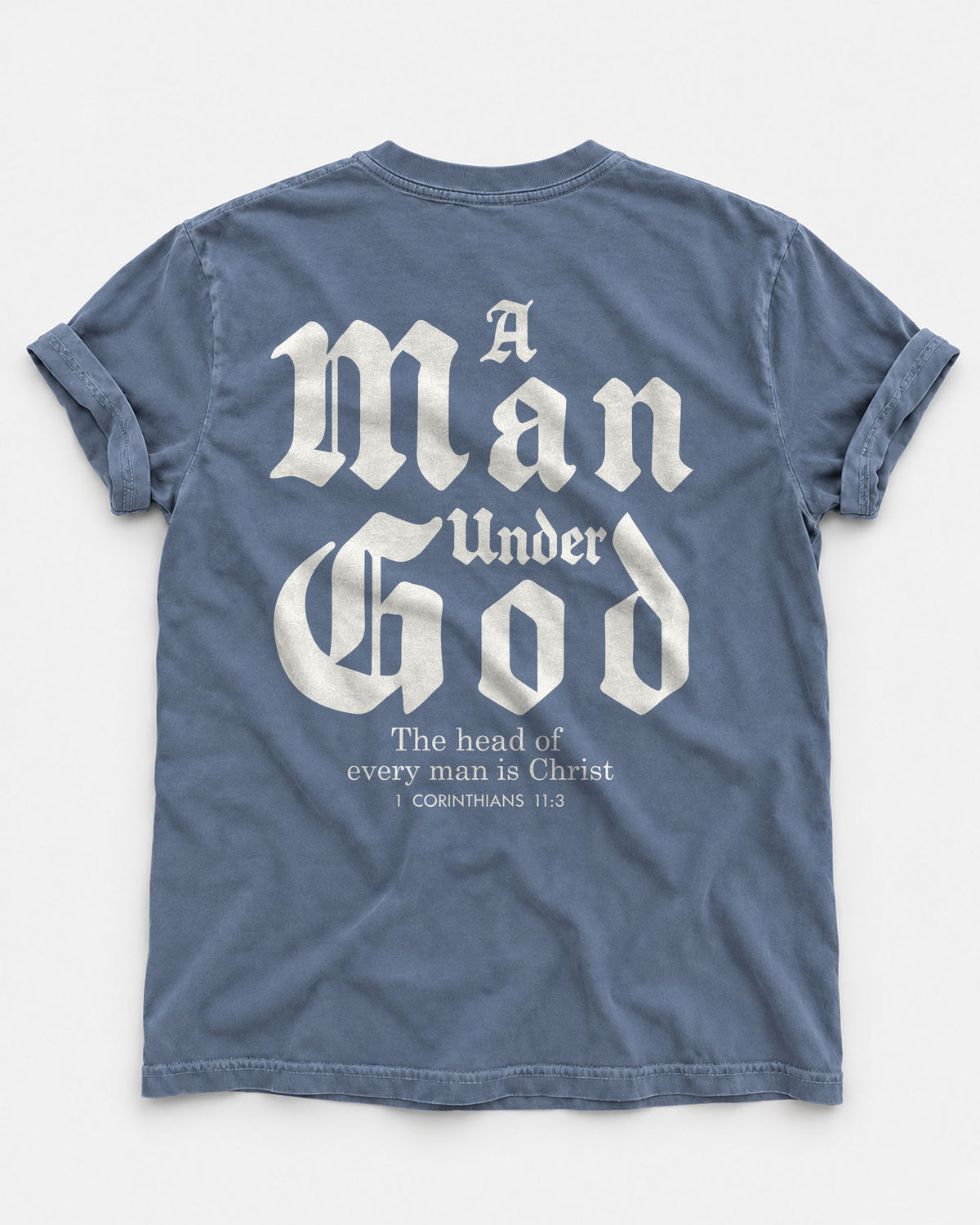 A Man Under God – Men’s Christian T-Shirt | 1 Corinthians 11:3