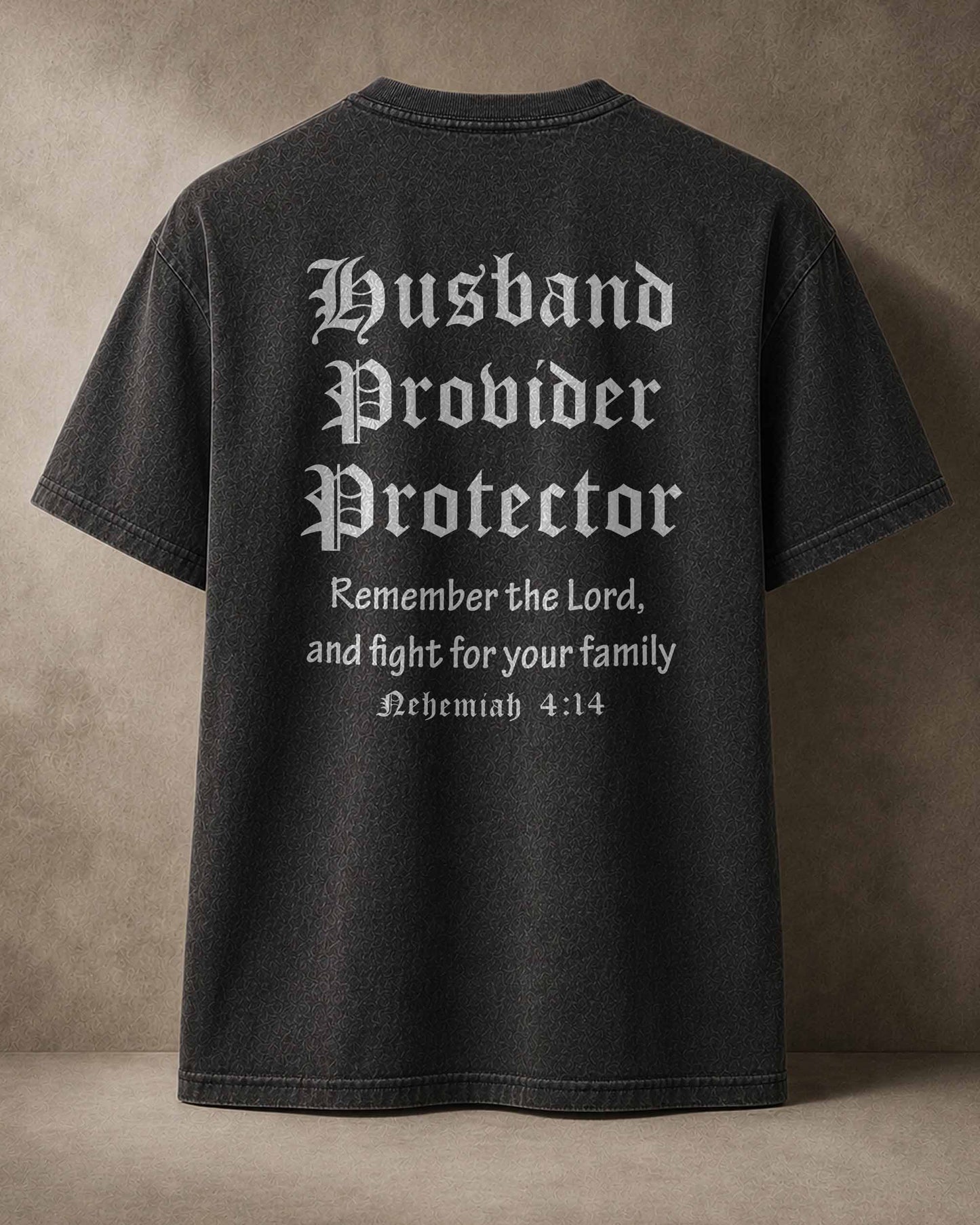 Husband • Provider • Protector | Nehemiah 4:14