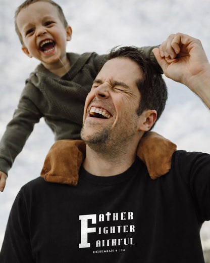 Father. Fighter. Faithful. | Nehemiah 4:14 Men’s Tee