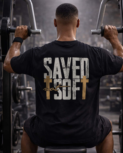 Saved. Not Soft. | Christian Men's Faith T-Shirt