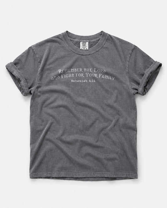 Remember the Lord - Nehemiah 4:14 - Father's day Gift - Husband Gift T Shirt