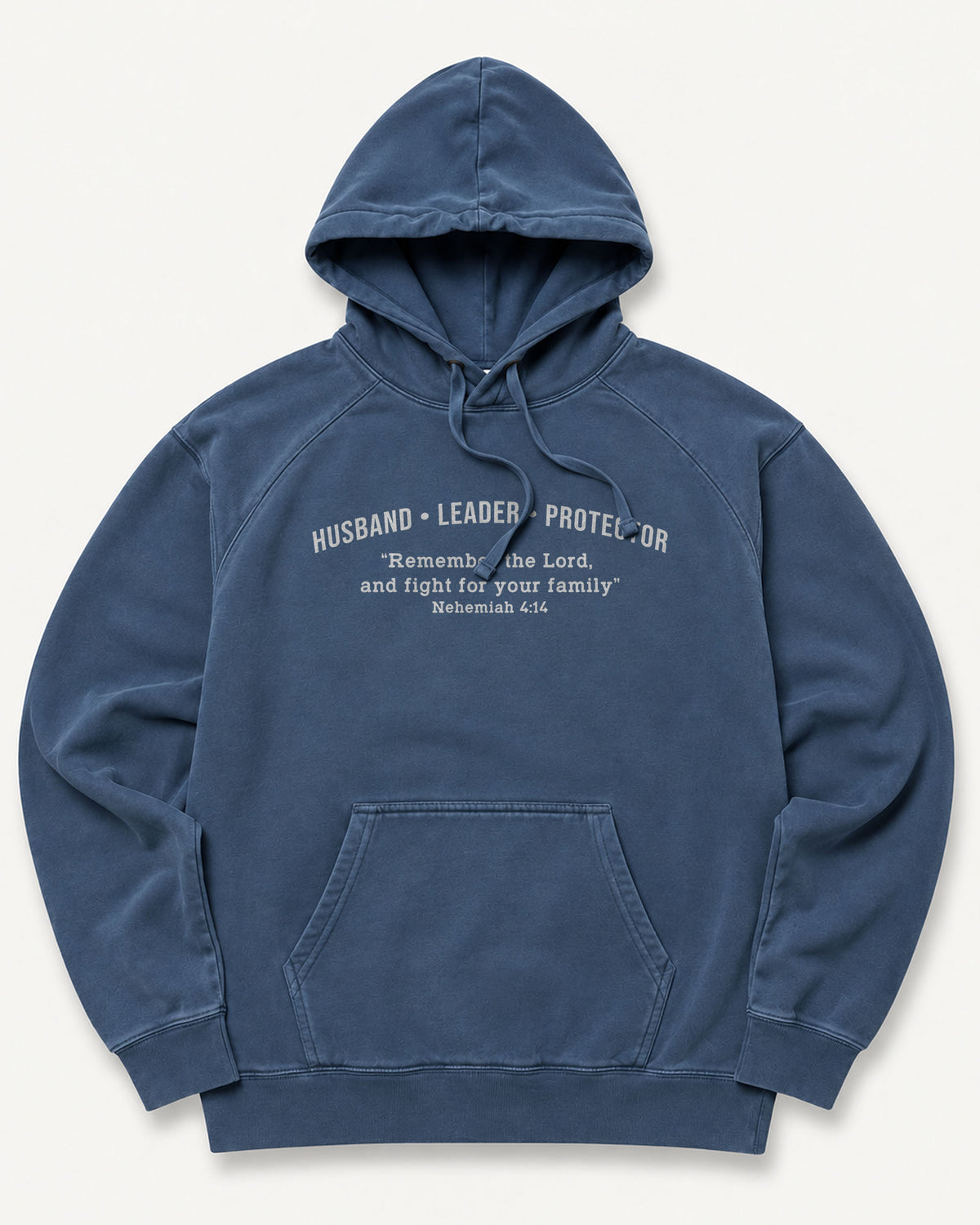 Husband. Leader. Protector -  Nehemiah 4:14 - Christian Hoodie for Men