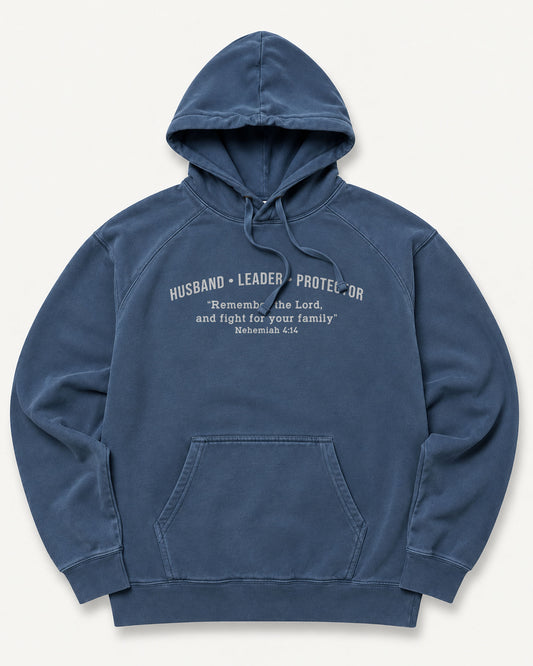 Husband. Leader. Protector -  Nehemiah 4:14 - Christian Hoodie for Men