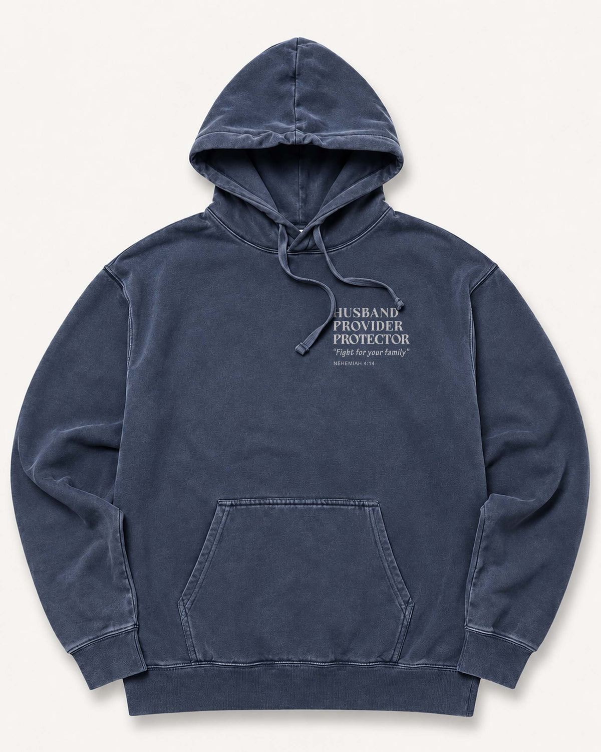 Husband. Provider. Protector -  Nehemiah 4:14 - Christian Hoodie for men