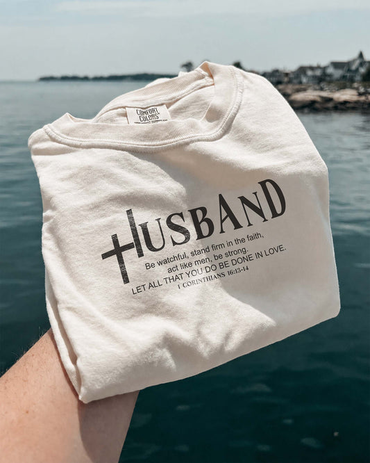 Husband – Stand Firm in Faith Christian T-Shirt | 1 Corinthians 16:13–14