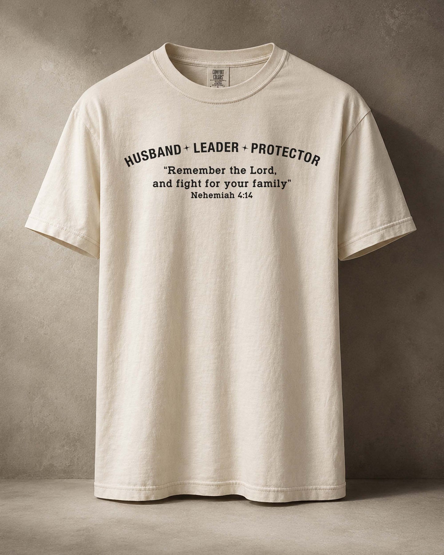 Husband • Leader • Protector | Nehemiah 4:14 Christian Men's T-Shirt