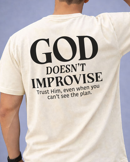 God Doesn’t Improvise – Men’s Christian T-Shirt