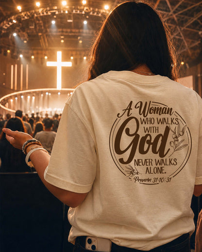 A Woman Who Walks With God Christian T-Shirt | Proverbs 31:10–31