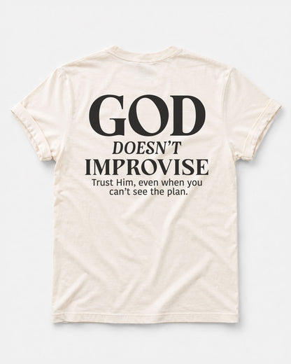 God Doesn’t Improvise – Men’s Christian T-Shirt
