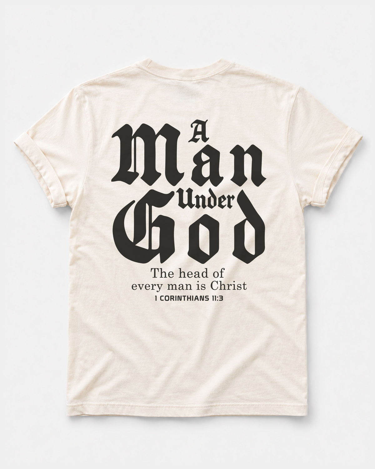 A Man Under God – Men’s Christian T-Shirt | 1 Corinthians 11:3