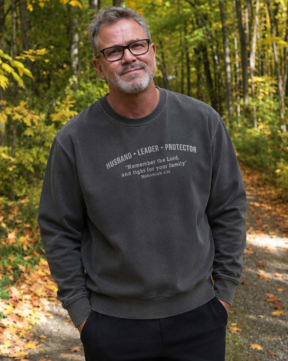 Husband • Leader • Protector – Nehemiah 4:14 Crewneck Sweatshirt
