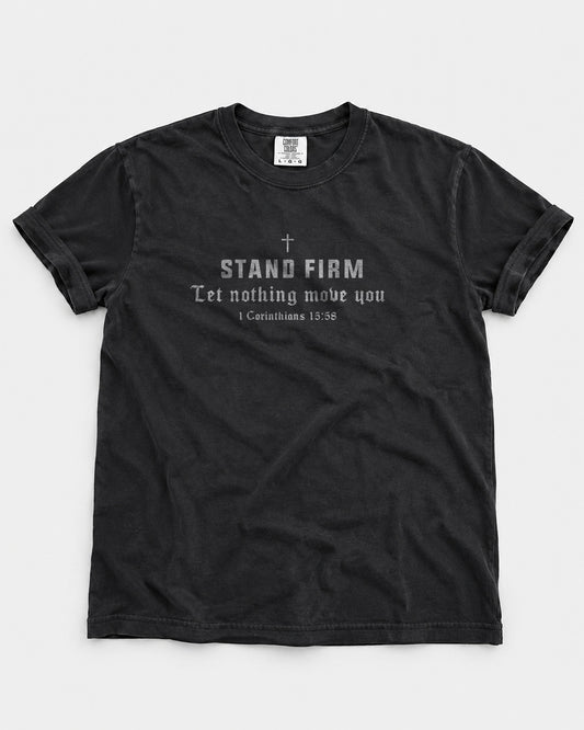 Stand Firm – 1 Corinthians 15:58 T Shirt for Men