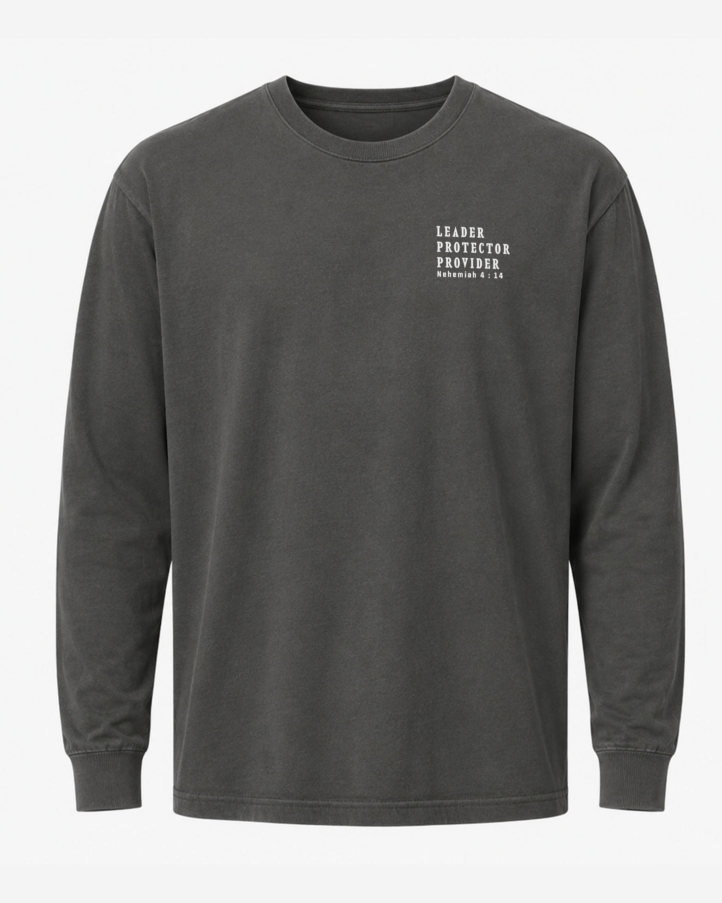 Leader • Protector • Provider | Nehemiah 4:14 MInimalist Long Sleeve Shirt
