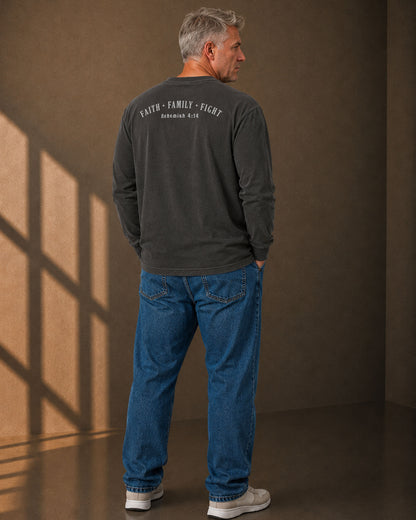 Faith • Family • Fight | Nehemiah 4:14 Long Sleeve Shirt
