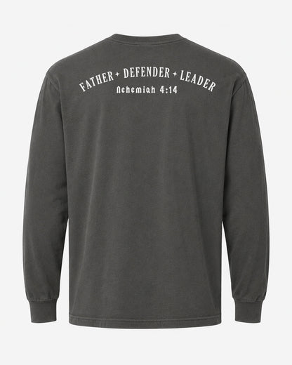 Father • Defender • Leader | Nehemiah 4:14 Long Sleeve Shirt