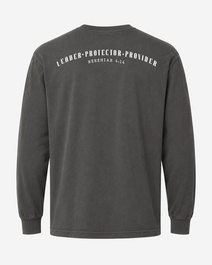 Leader • Protector • Provider | Nehemiah 4:14 Long Sleeve Shirt