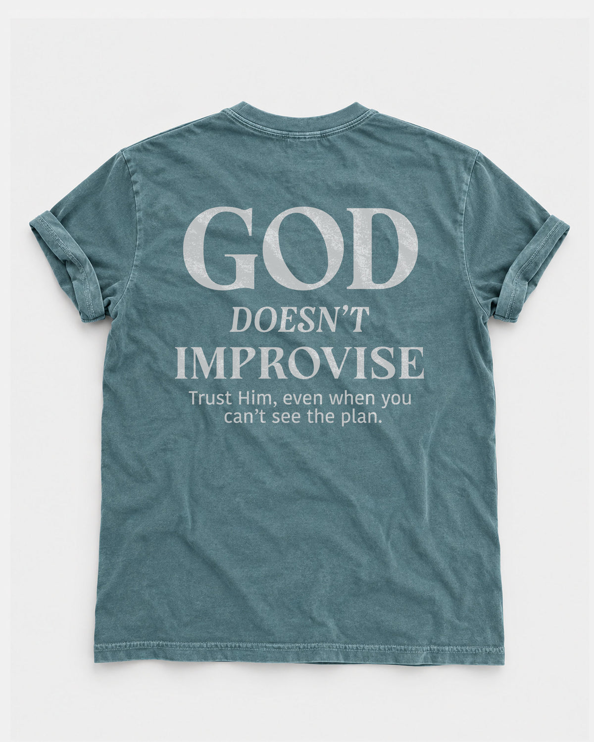 God Doesn’t Improvise – Men’s Christian T-Shirt