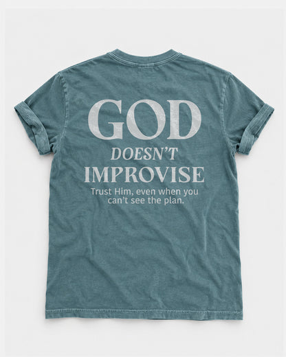 God Doesn’t Improvise – Men’s Christian T-Shirt