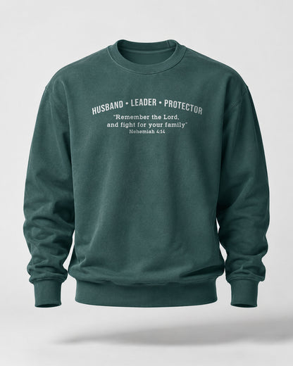 Husband • Leader • Protector – Nehemiah 4:14 Crewneck Sweatshirt