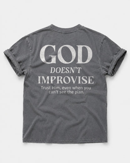 God Doesn’t Improvise – Men’s Christian T-Shirt