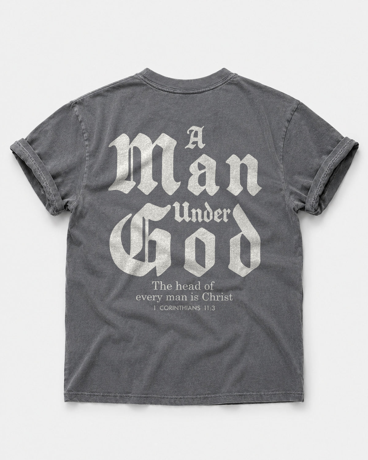 A Man Under God – Men’s Christian T-Shirt | 1 Corinthians 11:3